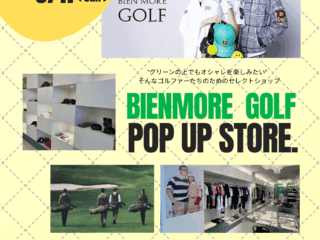 ★BIENMORE GOLF × エチカン　POP UP STORE イベント開催★